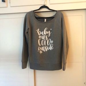Cute Sweatshirt "Baby it's cold outside" size large grey